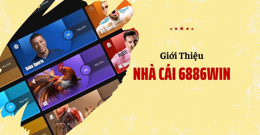 Giới thiệu nhà cái 6886win